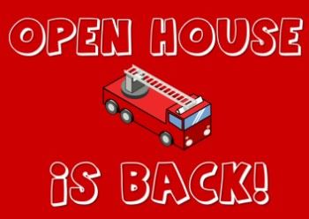 Open House is Back!